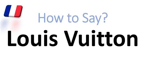 how do you say louis vuitton in french